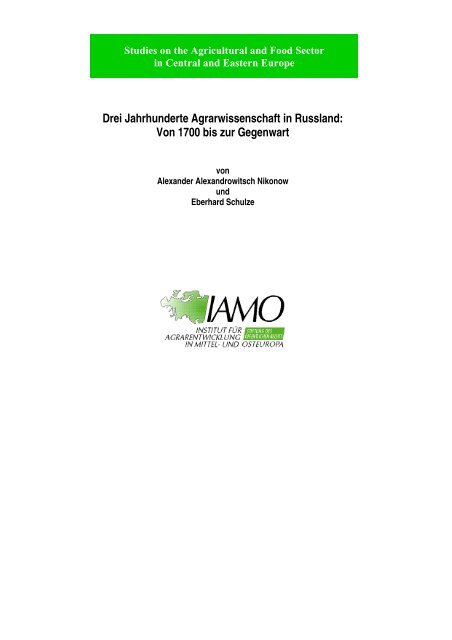 Drei Jahrhunderte Agrarwissenschaft in Russland: Von 1700 ... - IAMO