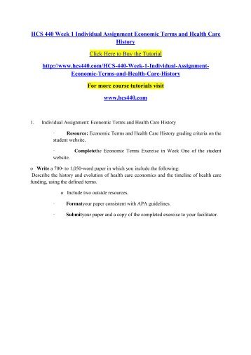 hcs 440 economic terms and health care history View homework help - weekoneassignment_economictermsandhealthcarehistory from hcs 440 at university of phoenix economic terms and health care history hcs / 440. hcs 440 economic terms and health care history View homework help - weekoneassignment_economictermsandhealthcarehistory from hcs 440 at university of phoenix economic terms and health care history hcs / 440.