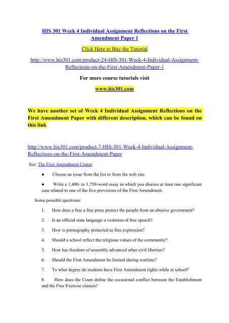 HIS 301 Week 4 Individual Assignment Reflections on the First Amendment Paper 1- his301dotcom