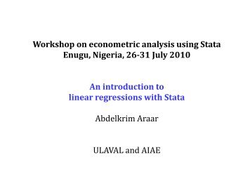 An introduction to linear regressions with Stata Abdelkrim Araar ULAVAL and AIAE