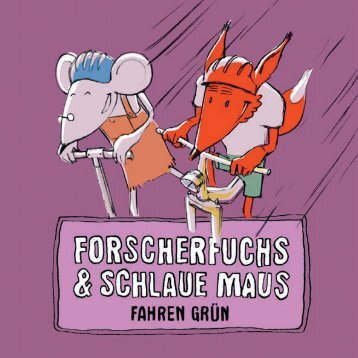 Forscherfuchs & Schlaue Maus fahren grün