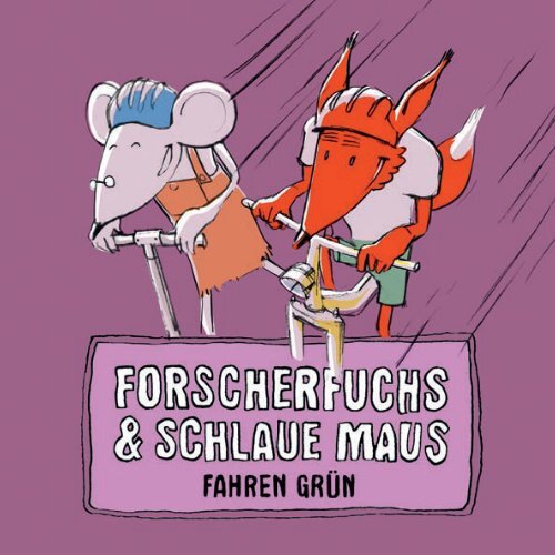 Forscherfuchs & Schlaue Maus fahren grün