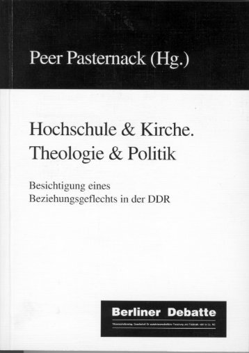 Peer Pasternack (Hg.) Hochschule & Kirche. Theologie & Politik ...