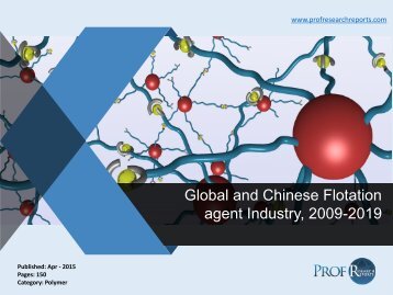 Global and Chinese Flotation agent Industry, 2009-2019.pdf