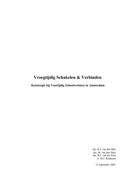 Vroegtijdig Vroegtijdig Schakelen Schakelen & Verbinden & Verbinden