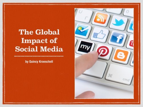 Global Impact of Social Media