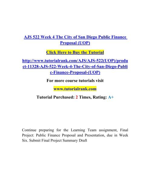 AJS 522 Week 4 The City of San Diego Public Finance Proposal (UOP)/ Tutorialrank