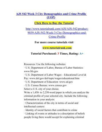 AJS 542 Week 3 City Demographics and Crime Profile (UOP)/ Tutorialrank