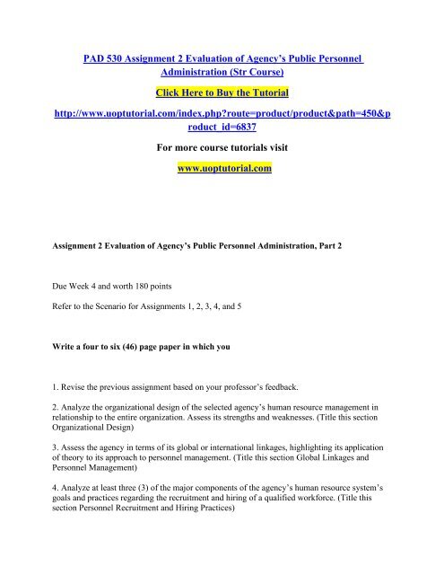 PAD 530 Assignment 2 Evaluation of Agency’s Public Personnel Administration (Str Course)/Uoptutorial