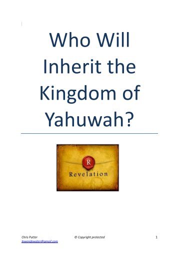 Who Will Inherit the Kingdom of Yahuwah?