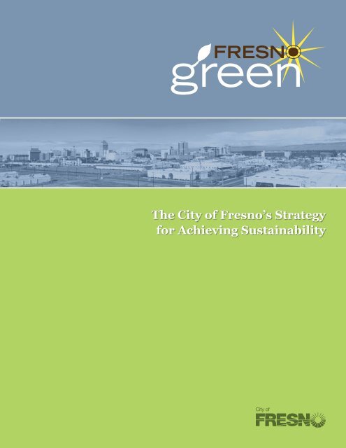 The City of Fresno’s Strategy for Achieving Sustainability