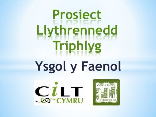 Prosiect Llythrennedd Triphlyg Ysgol y Faenol