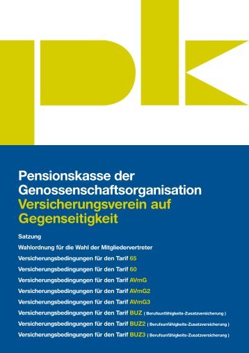 Satzung und Versicherungsbedingungen - alle ... - Pensionskasse