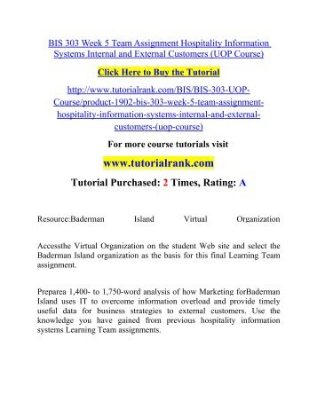 BIS 303 Week 5 Team Assignment Hospitality Information Systems Internal and External Customers (UOP Course).pdf