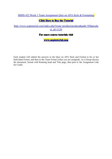 bshs 422 week 1 team assignment quiz on apa style and formatting