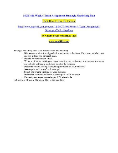 MGT 401 Week 4 Team Assignment Strategic Marketing Plan