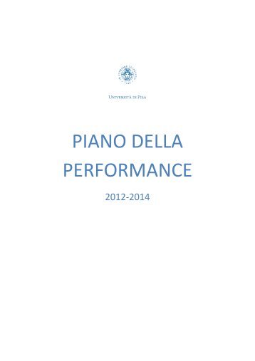 Piano della performance 2012-2014 - Università degli Studi di Pisa
