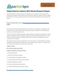 Global Dextrins Industry 2015 Market - Industry Outlook, Size,Share, Growth Prospects, Key Opportunities, Trends and Forecasts