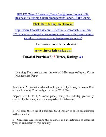 BIS 375 Week 3 Learning Team Assignment Impact of E-Business on Supply Chain Management Paper (UOP Course).pdf