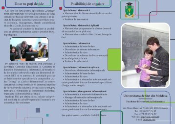 Vezi pliantul de la Facultatea de Matematica si Informatica
