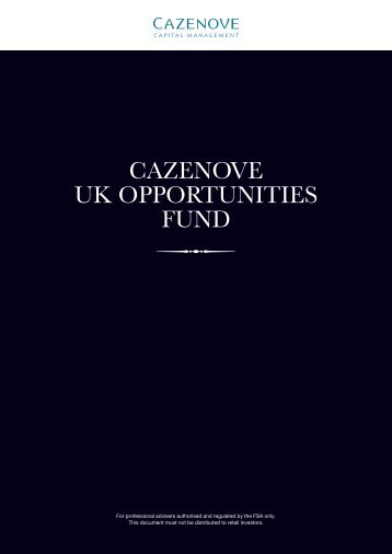 CAZENOVE UK OPPORTUNITIES FUND