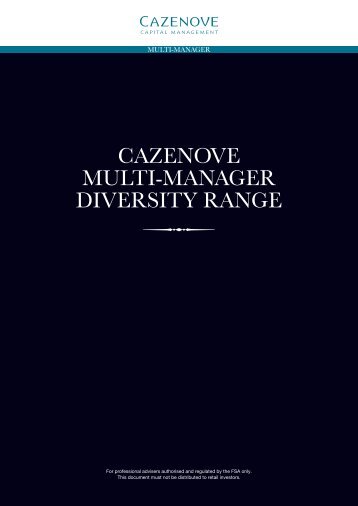 CAZENOVE MULTI-MANAGER DIVERSITY RANGE