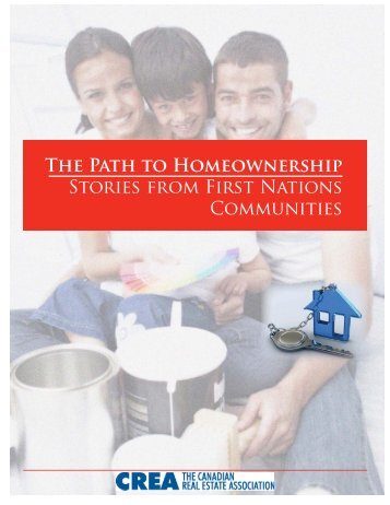 The Path to Homeownership Stories from First Nations Communities