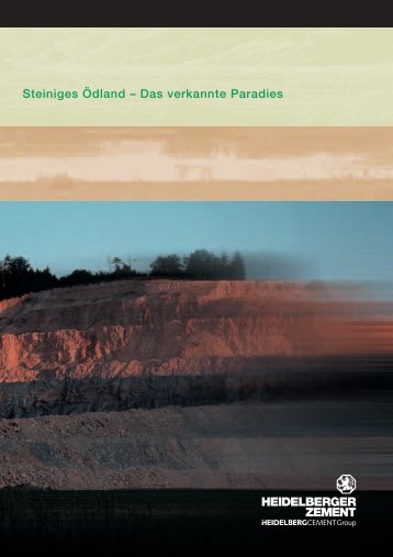 Steiniges Ödland – Das verkannte Paradies - HeidelbergCement