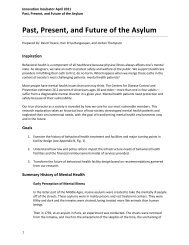 Past Present and Future of the Asylum