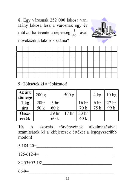 ISMÉTLÉS. SZORZÁS ÉS OSZTÁS AZ EZRES SZÁMKÖRBEN 1. A ...