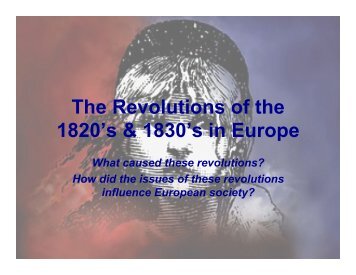 The Revolutions of the 1820’s & 1830’s in Europe