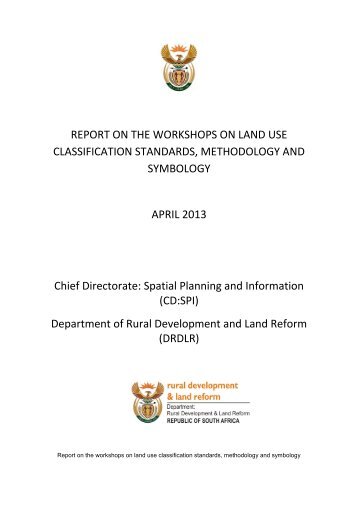 REPORT ON THE WORKSHOPS ON LAND USE CLASSIFICATION ...