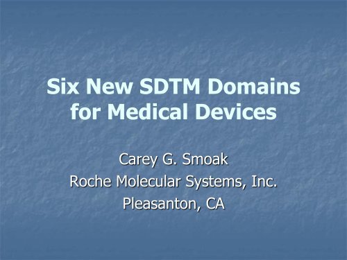 Six New SDTM Domains for Medical Devices