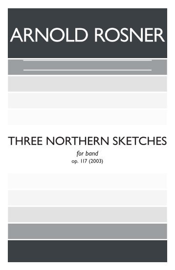 Rosner - Three Northern Sketches, op. 117 (score).pdf