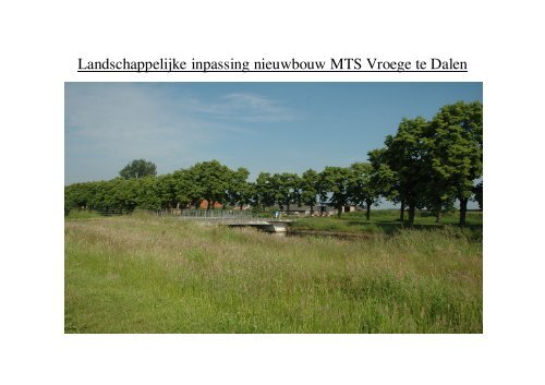 Landschappelijke inpassing nieuwbouw MTS Vroege te Dalen