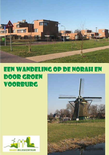 EEN WANDELING OP DE NORAH EN DOOR GROEN VOORBURG