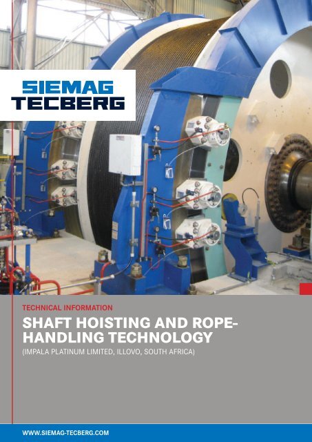 SHAFT HOISTING AND ROPE- HANDLING TECHNOLOGY