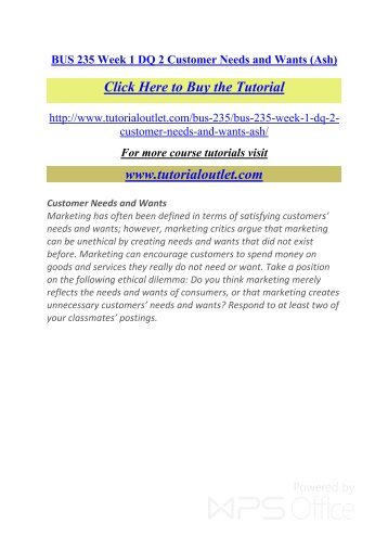 BUS 235 Week 1 DQ 2 Customer Needs and Wants. /Tutorialoutlet