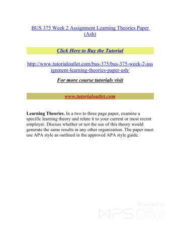 bus 375 paper Bus 375 week 5 assignment final paper the purpose of the final paper is for you to culminate the learning achieved in the course by describing your understanding and application of knowledge in the field of employee training through the analysis of a scenario related to the creation of a training course. bus 375 paper Bus 375 week 5 assignment final paper the purpose of the final paper is for you to culminate the learning achieved in the course by describing your understanding and application of knowledge in the field of employee training through the analysis of a scenario related to the creation of a training course.