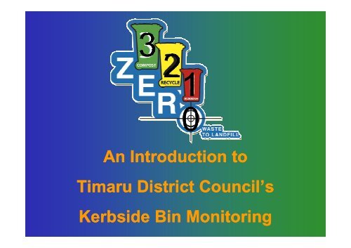 An Introduction to Timaru District Council’s Kerbside Bin Monitoring