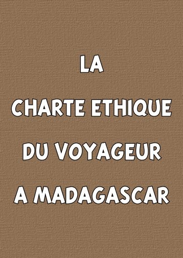 La charte éthique du voyageur à Madagascar - Parc National de ...
