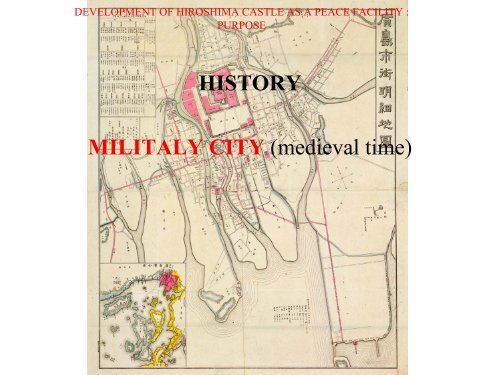 a. Development of Hiroshima Castle as peace facility - IIPT