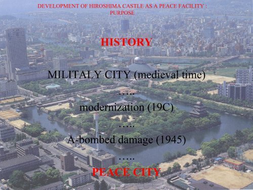 a. Development of Hiroshima Castle as peace facility - IIPT