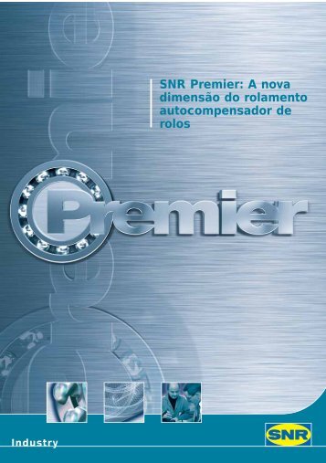 SNR Premier A nova dimensão do rolamento autocompensador de rolos