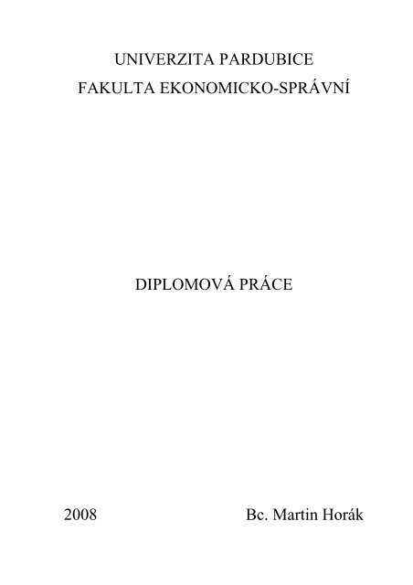 HorakM_Analyza pricin_MH_2008.pdf - Univerzita Pardubice