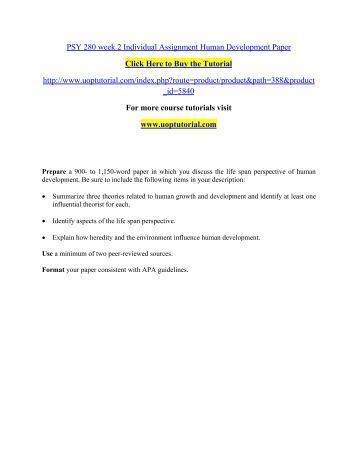 week 2 psy 280 Psy 280 is a online tutorial store we provides psy 280 week 2 individual assignment human development paper. week 2 psy 280 Psy 280 is a online tutorial store we provides psy 280 week 2 individual assignment human development paper.