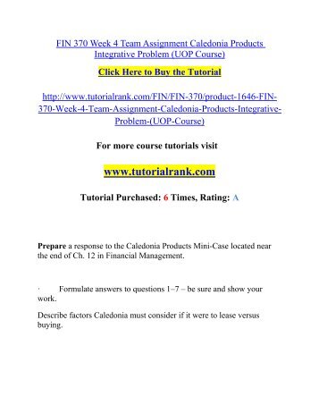 FIN 370 Week 4 Team Assignment Caledonia Products Integrative Problem.pdf