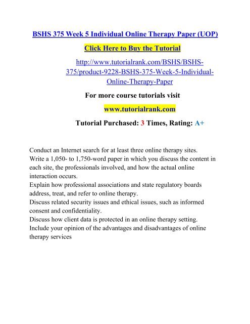 BSHS 375 Week 5 Individual Online Therapy Paper (UOP)/ Tutorialrank