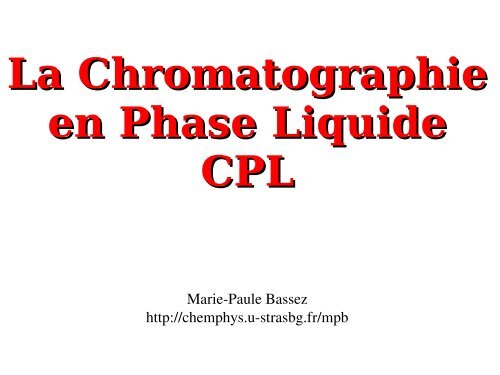 La Chromatographie en Phase Liquide CPL