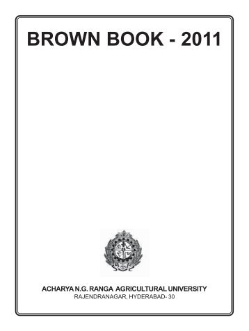 Brown Book 2011 - Acharya N.G. Ranga Agricultural University